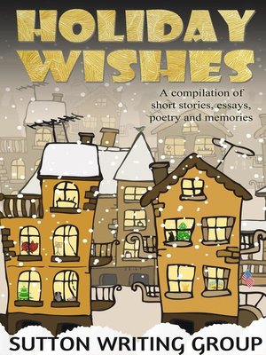 cover image of Holiday Wishes--A Compilation of Short Stories, Essays, Poetry, and Memories